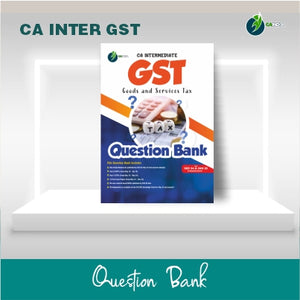 CA Inter Goods and Services Tax (GST) Question Bank & MCQ