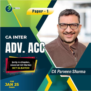 CA Inter- Adv. Accounting (only 4 chapter, covered 45 Marks) Oct 24 Batch! For Jan 25 Exams By - CA Parveen Sharma